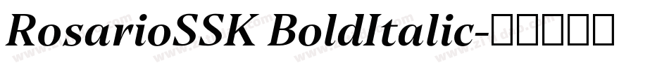 RosarioSSK BoldItalic字体转换